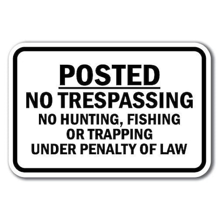 Signmission 18 in Height, 0.12 in Width, Aluminum, A-1218 No Hunting - PostedNo, A-1218 No Hunting - PostedNo A-1218 No Hunting - PostedNo
